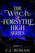 The Witch of Forsythe High Collection Books 1-3