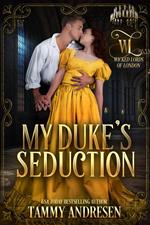 My Duke's Seduction