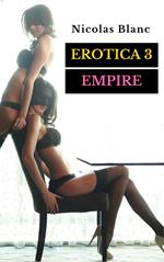 Erotica 3 : Empire