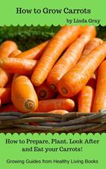 How to Grow Carrots