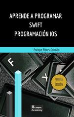 Aprende a Programar Swift - Tercera Edición