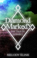 Diamond Marked: The Tale of El'Anret