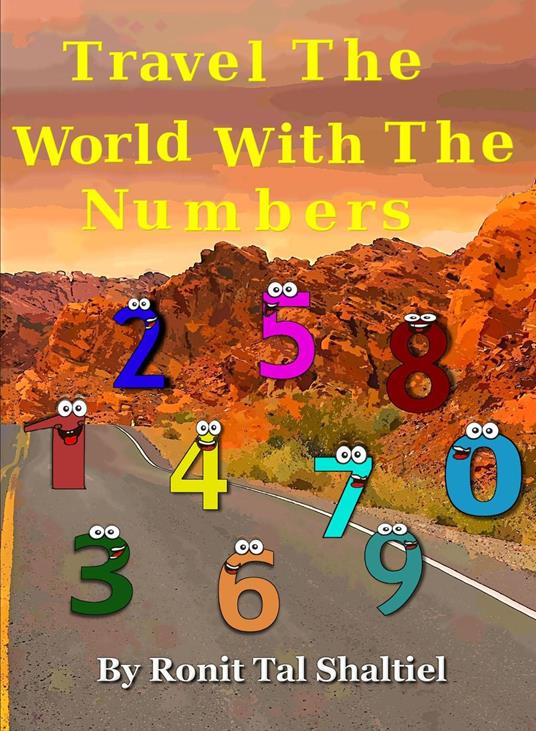 Travel the World with the Numbers - Ronit Tal Shaltiel - ebook