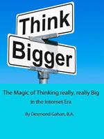 The Magic of Thinking really, really Big In the Internet Era