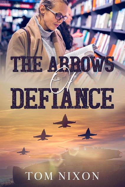 The Arrows of Defiance