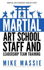 Martial Arts School Staff and Leadership Team Training
