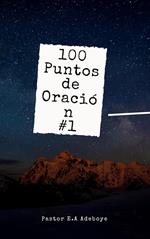 100 Puntos De Oracion #1