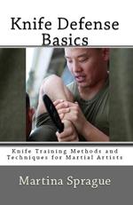 Knife Defense Basics