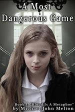 A Most Dangerous Game, Book 1