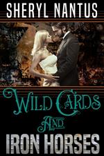 Wild Cards and Iron Horses