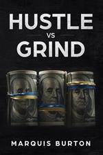 Hustle VS Grind