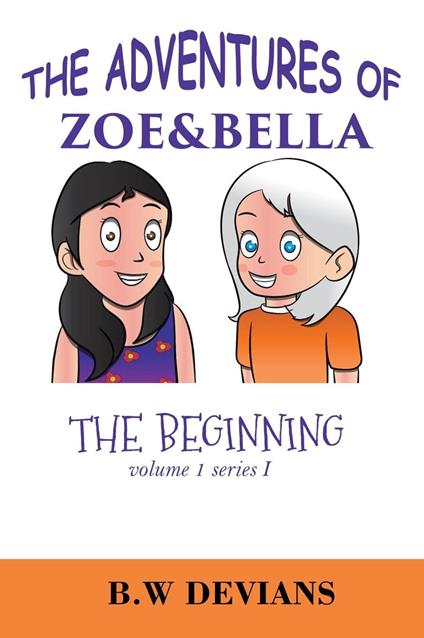 The Beginning - B. W. Devians - ebook