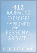 412 Journaling Exercises and Prompts For Personal Growth