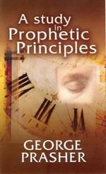 A Study in Prophetic Principles