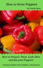 How to Grow Peppers