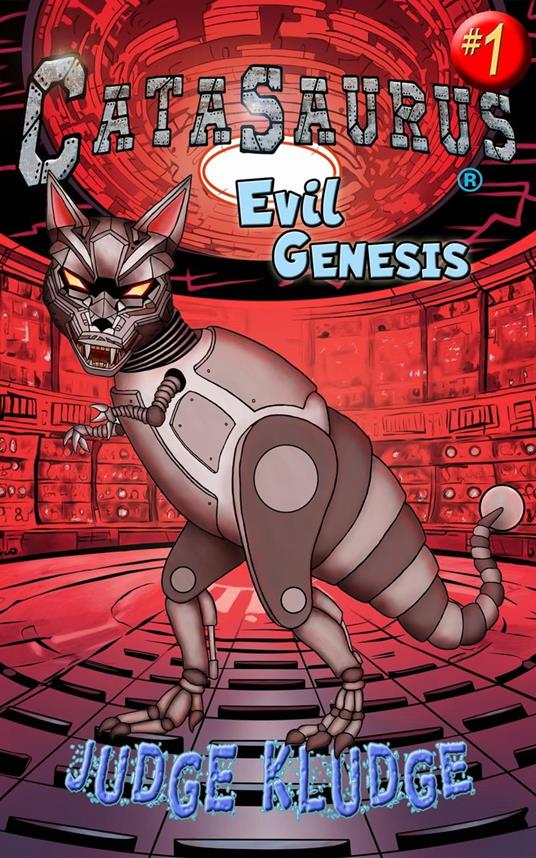Catasaurus - Evil Genesis - Judge Kludge - ebook