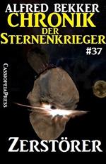 Zerstörer - Chronik der Sternenkrieger #37