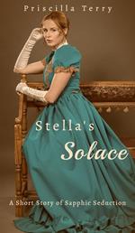 Stella's Solace: A Short Story of Sapphic Seduction