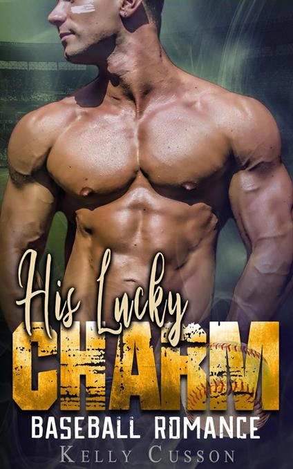 His Lucky Charm - Baseball Romance