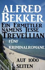 Ein Ermittler namens Jesse Tevellian: Fünf Kriminalromane auf 1000 Seiten