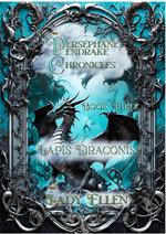 The Persephane Pendrake Chronicles-Three-Lapis Draconis