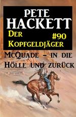 McQuade - in die Hölle und zurück: Der Kopfgeldjäger 90