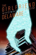 The Girlfriend Who Wasn't from Delaware