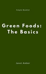 Green Foods: The Basics
