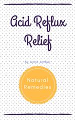 Acid Reflux: Natural Remedies