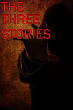 The Three Stories