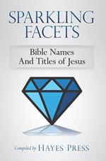 Sparkling Facets: Bible Names and Titles of Jesus