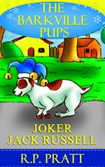 The Barkville Pups: Joker Jack Russell