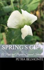 Spring's Gift: A Pride and Prejudice Sensual Intimate