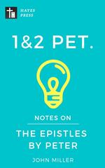 Notes on the Epistles by Peter