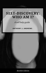Self Discovery: Who Am I?