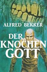 Der Knochengott