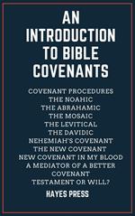 An Introduction to Bible Covenants