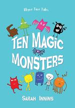 Ten Magic Monsters