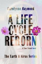 A Life Cycle Reborn