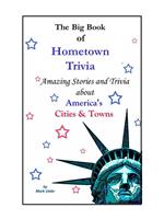 The Big Book of Hometown Trivia