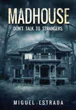 Madhouse