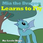 Mia the Dragon Learns to Fly
