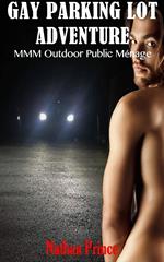 Gay Parking Lot Adventure: MMM Outdoor Public Ménage