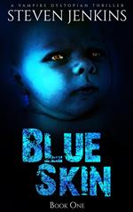 Blue Skin: Book One