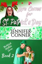Love Comes for Saint Patrick's Day