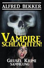 Vampire schlachten!