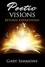 Poetic Visions: Beyond Expression