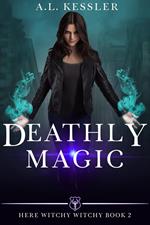 Deathly Magic