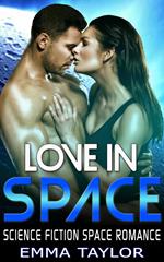 Love in Space - Science Fiction Space Romance