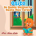 El Osito Se Queda Despierto Hasta Muy Tarde